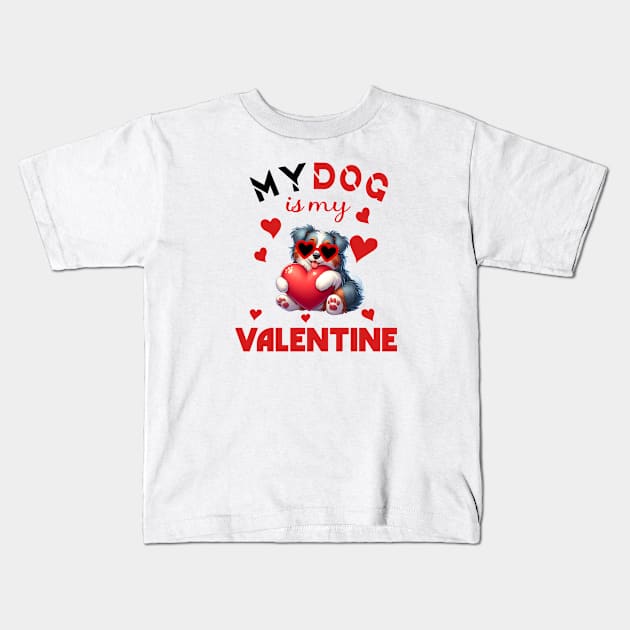 My dog is my valentine Kids T-Shirt by A Zee Marketing
